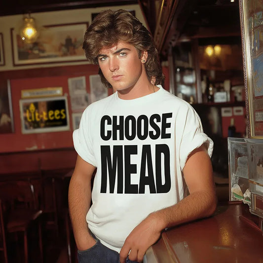 Choose Mead