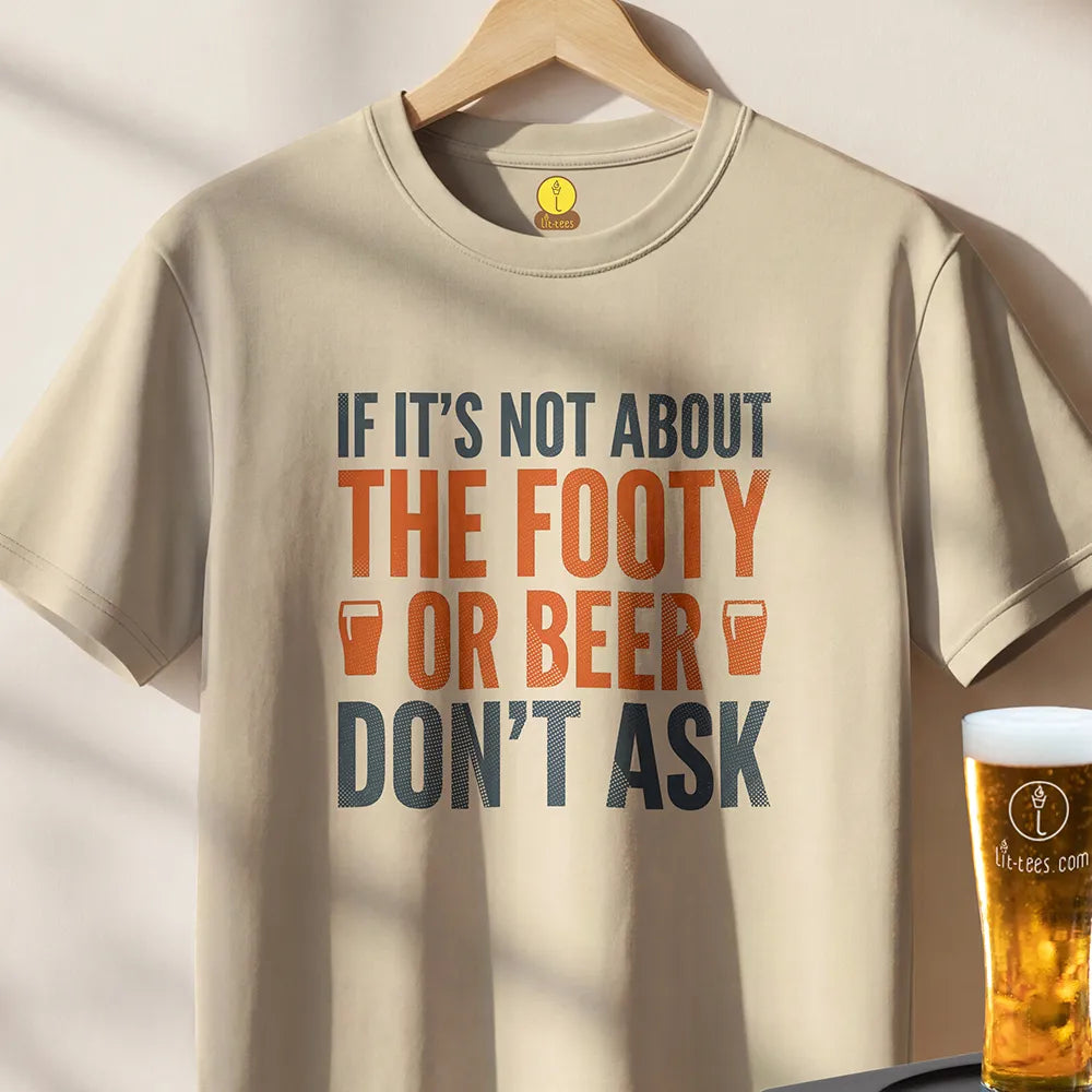 If it's not about the footy or beer - don't ask