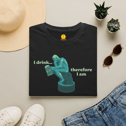 I Drink... therefore I am
