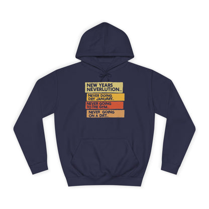New Years Neverlution Hoodie