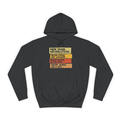 New Years Neverlution Hoodie