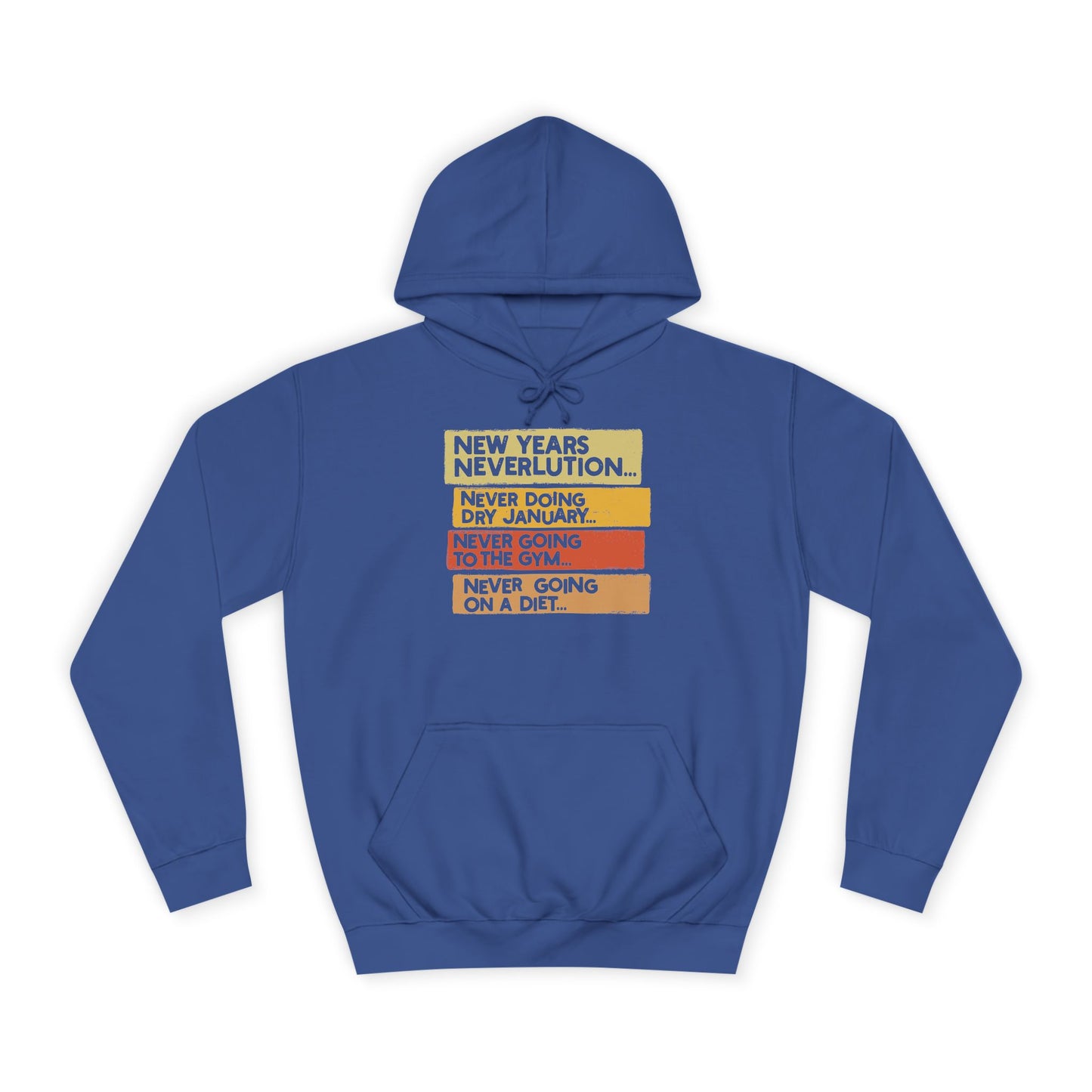 New Years Neverlution Hoodie