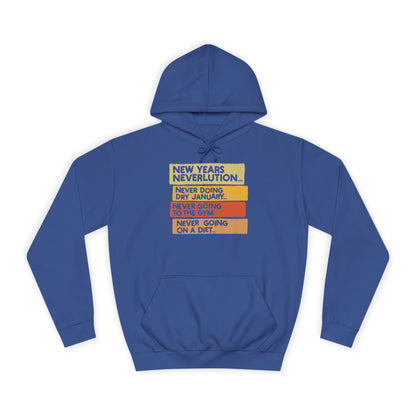 New Years Neverlution Hoodie