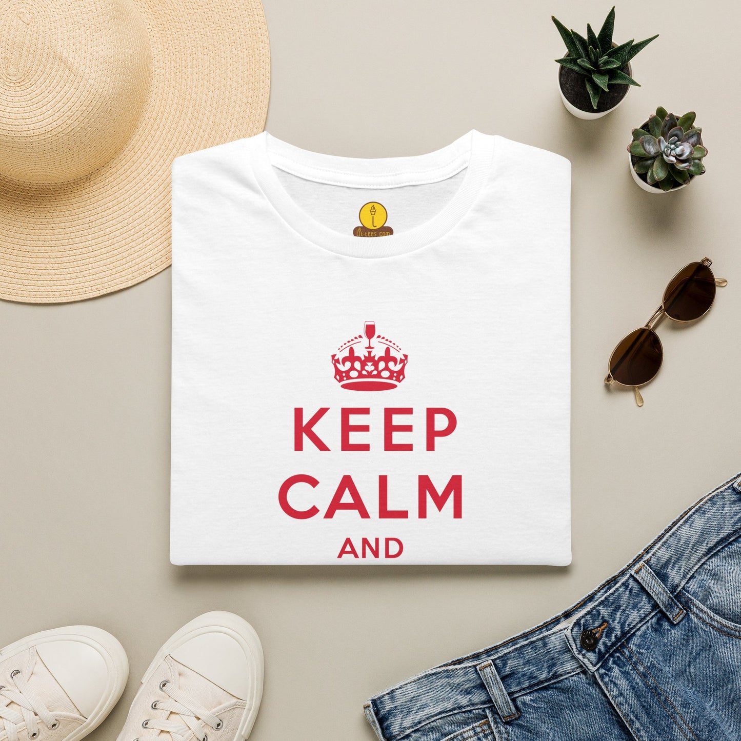 Keep Calm and Carry On Sipping