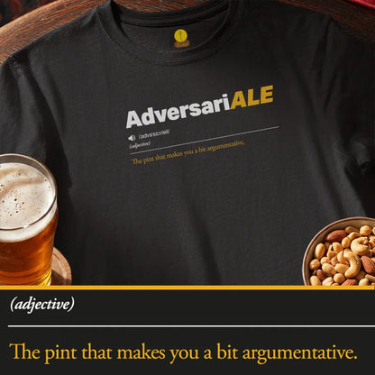 Adversariale
/ˌadvəˈsɛːr/eil/
(Adjective)

The pint that makes you a bit argumentative.