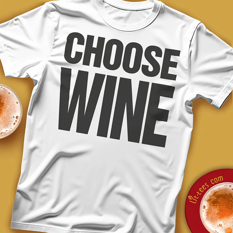 White t-shirt with 'CHOOSE WINE' text on a yellow background