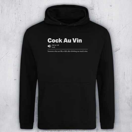 A black pullover hoodie with white printed text on the chest reading 'Cock Au Vin' and a humorous definition underneath, displayed against a textured light gray background.