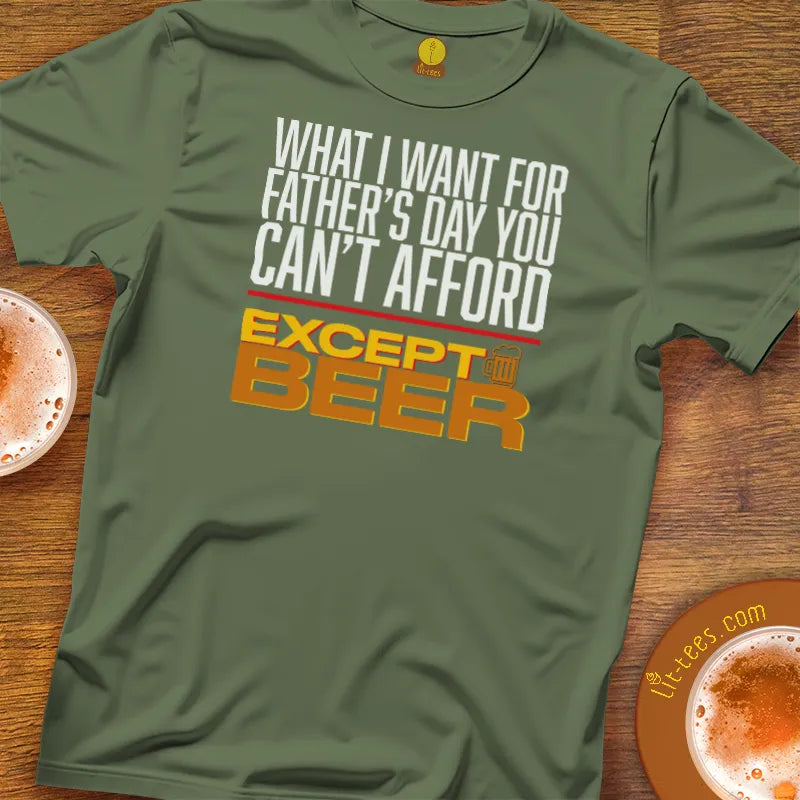What I Want For Father's Day You Can't Afford - Except Beer