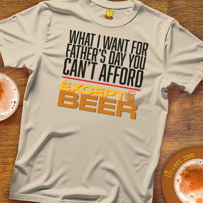 What I Want For Father's Day You Can't Afford - Except Beer