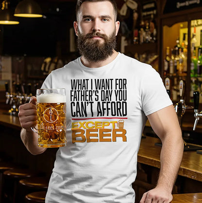 What I Want For Father's Day You Can't Afford - Except Beer