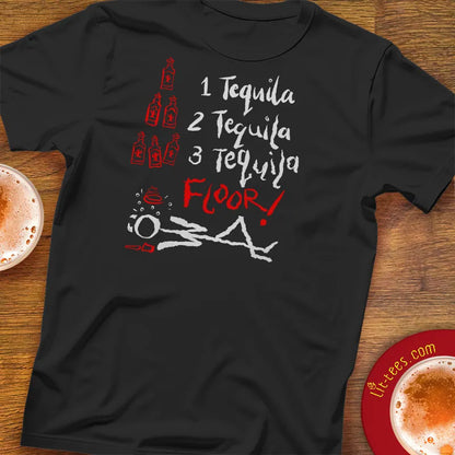 1 Tequila, 2 tequila... FLOOR!