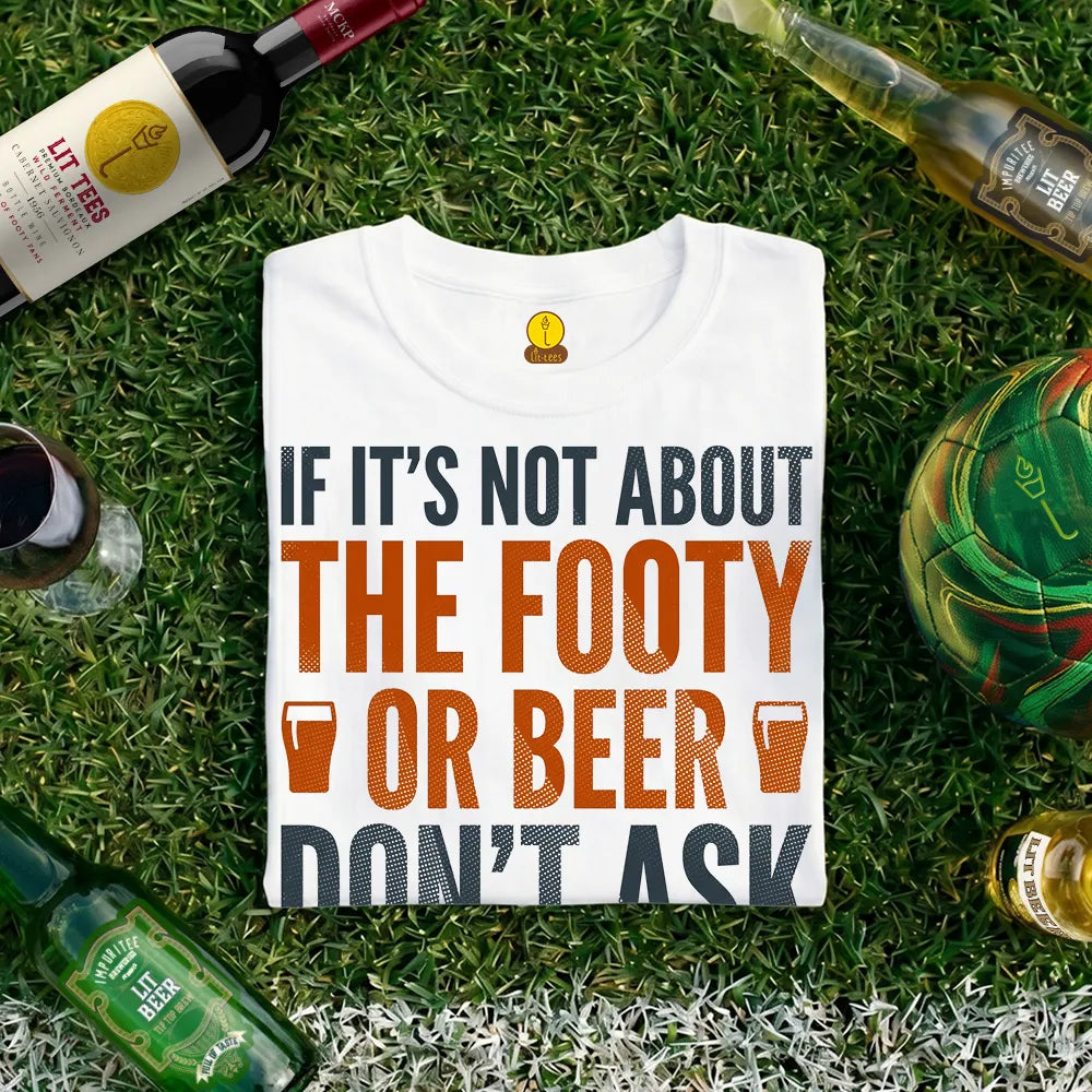 If it's not about the footy or beer - don't ask