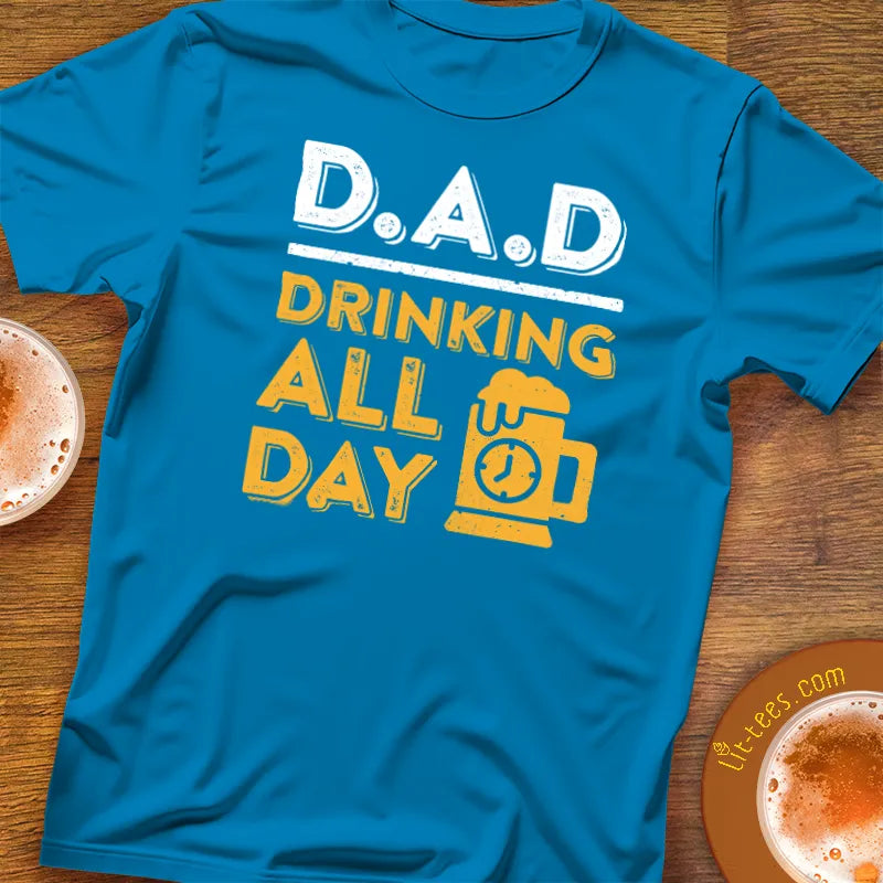 DAD :: Drinking All Day