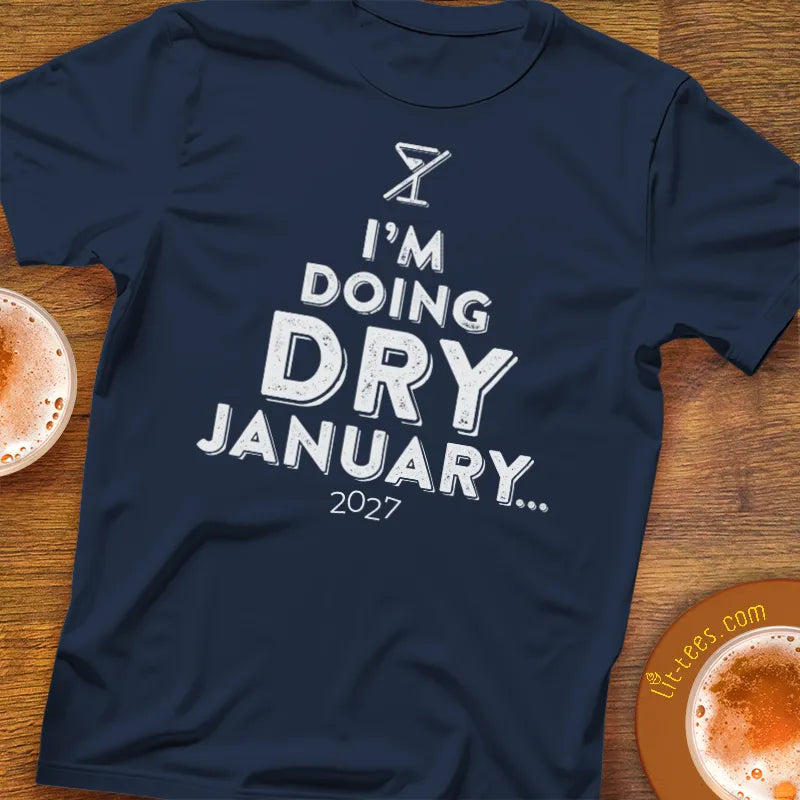 I'm doing Dry January [2027]