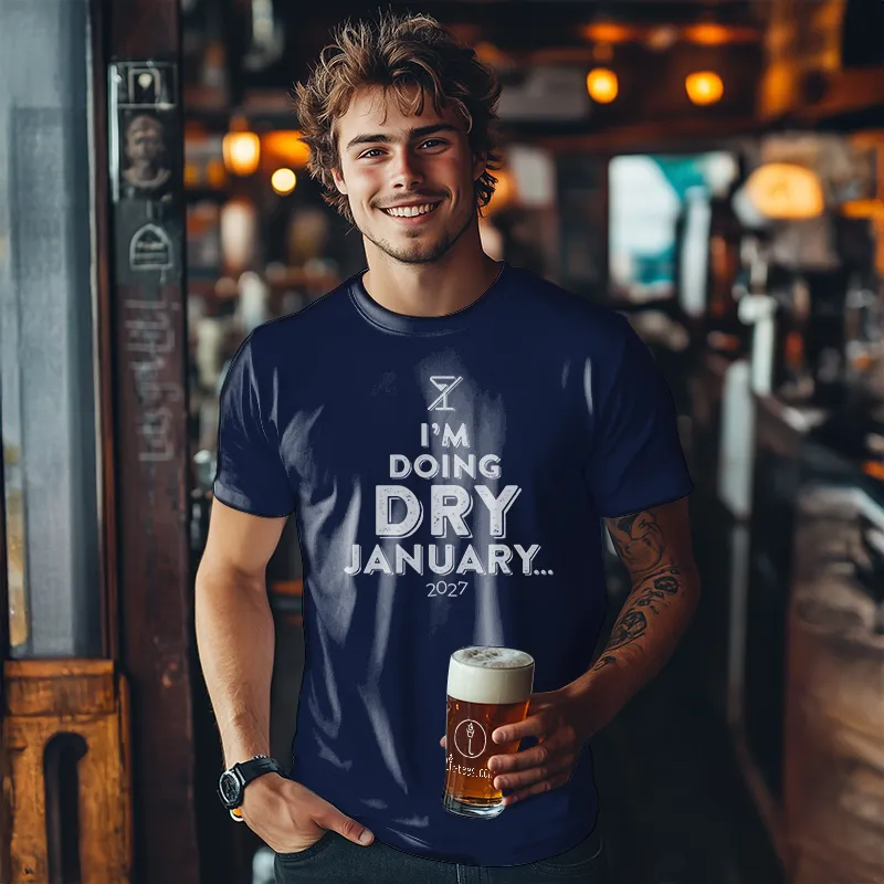 I'm doing Dry January [2027]