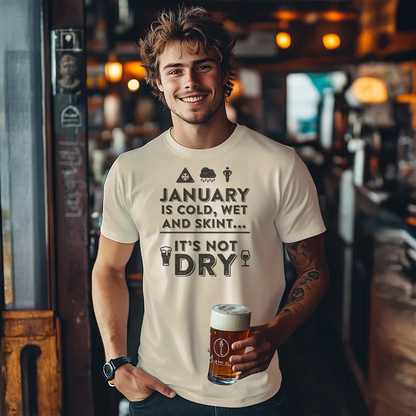January is Cold, Wet and Skint... Not Dry