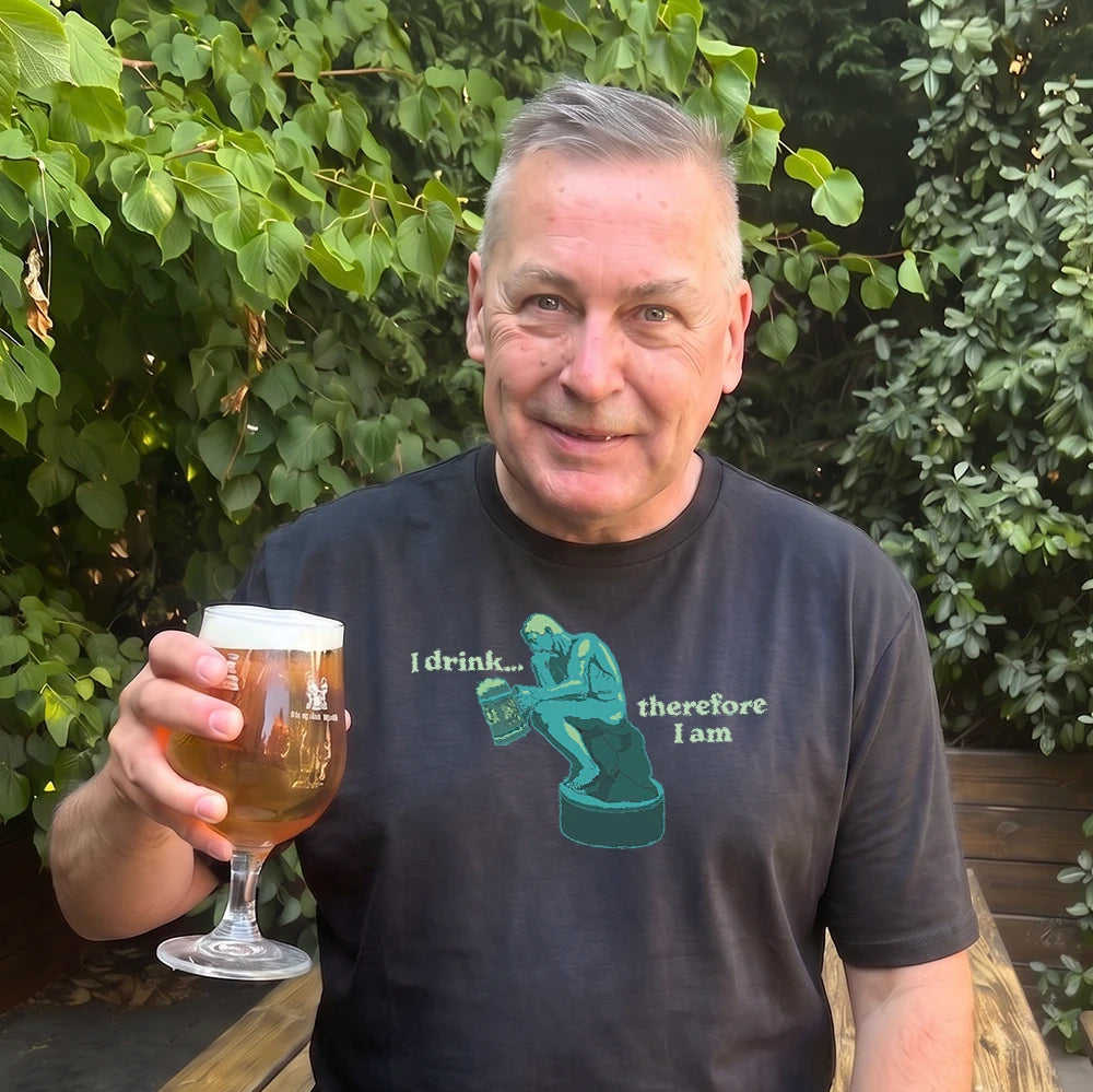 I Drink... therefore I am