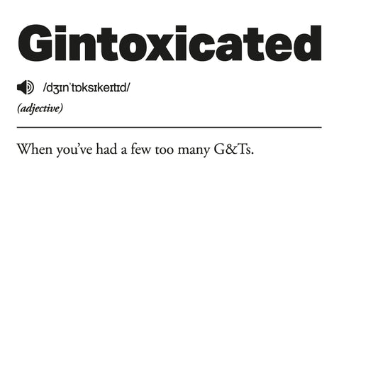 Gintoxicated