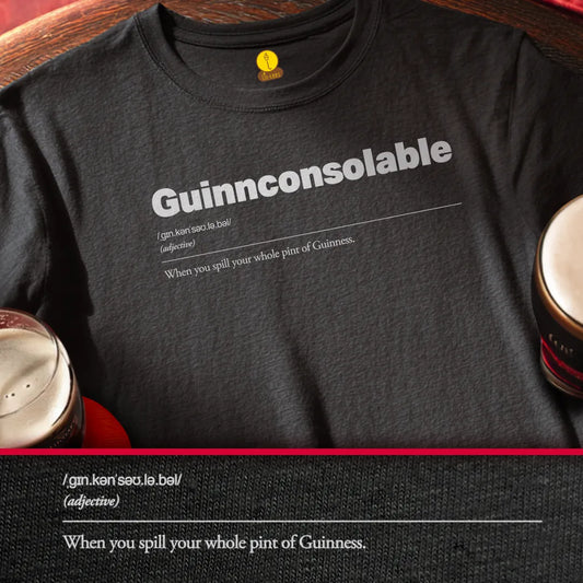 Black t-shirt with 'Guinnconsolable: When you spill your whole pint of Guinness' text surrounded by pint glasses.