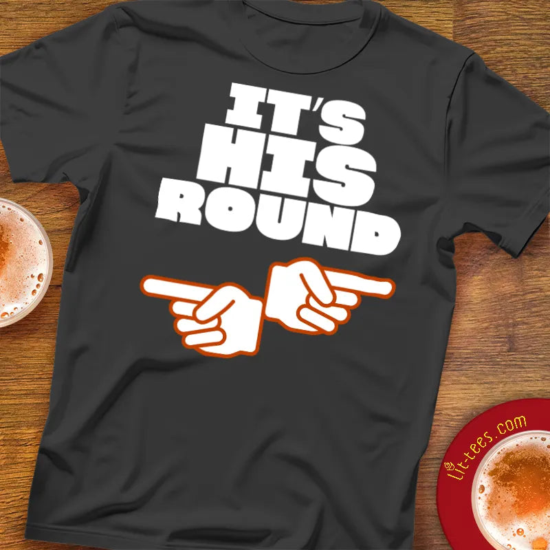 It's His Round