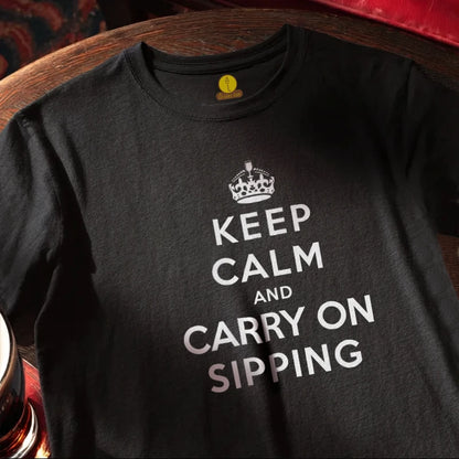 Keep Calm and Carry On Sipping
