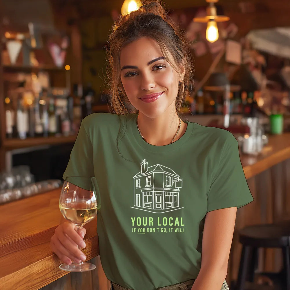 Your Local. If you don't go, it will!
