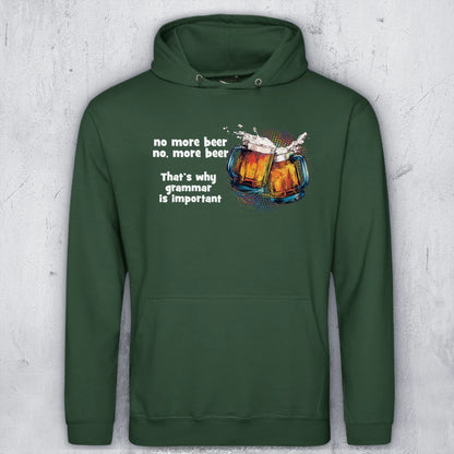 No. More Beer Hoodie