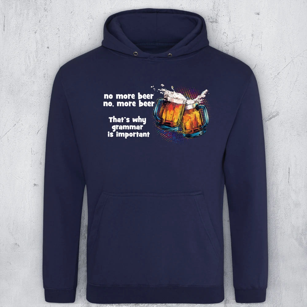 No. More Beer Hoodie