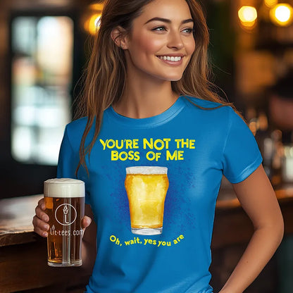 You're not the boss of me