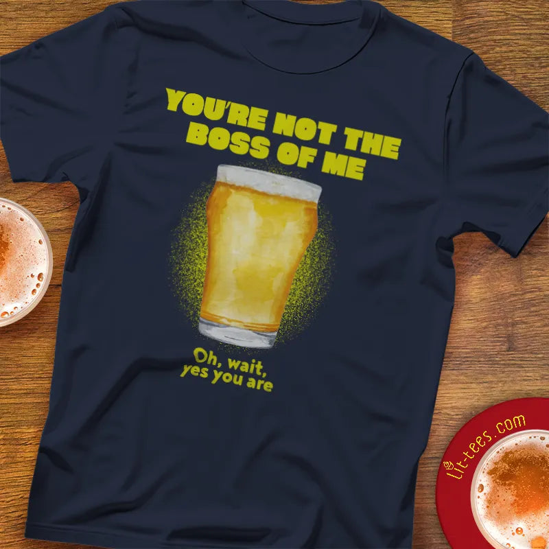 You're not the boss of me