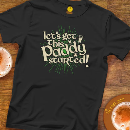 Let's get this Paddy Started!