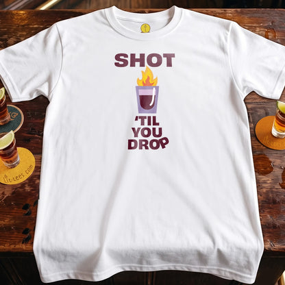 Shot 'til You Drop