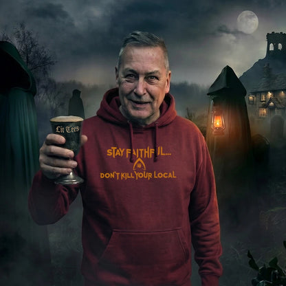 A man wearing a burgundy AWDIS JH001 hoodie with the text: Stay Faithful. Don't kill your local. 