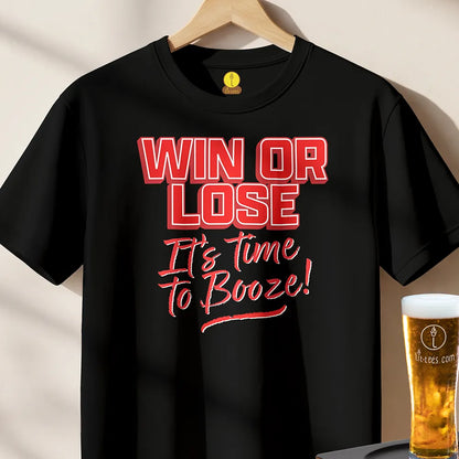 Win or Lose it's time to Booze!