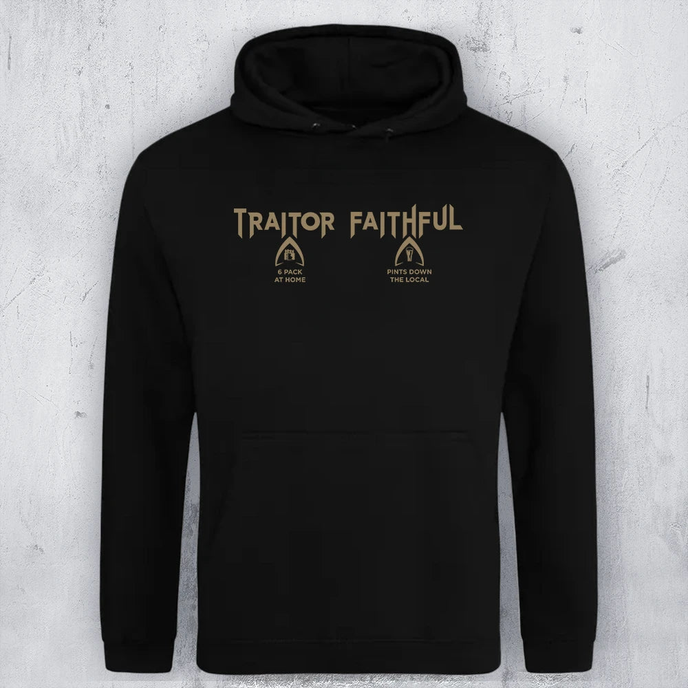 Traitor Faithful Hoodie