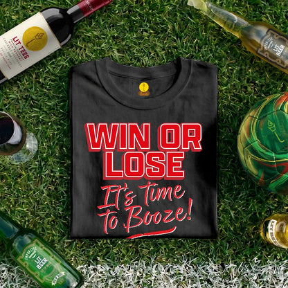 Win or Lose it's time to Booze!