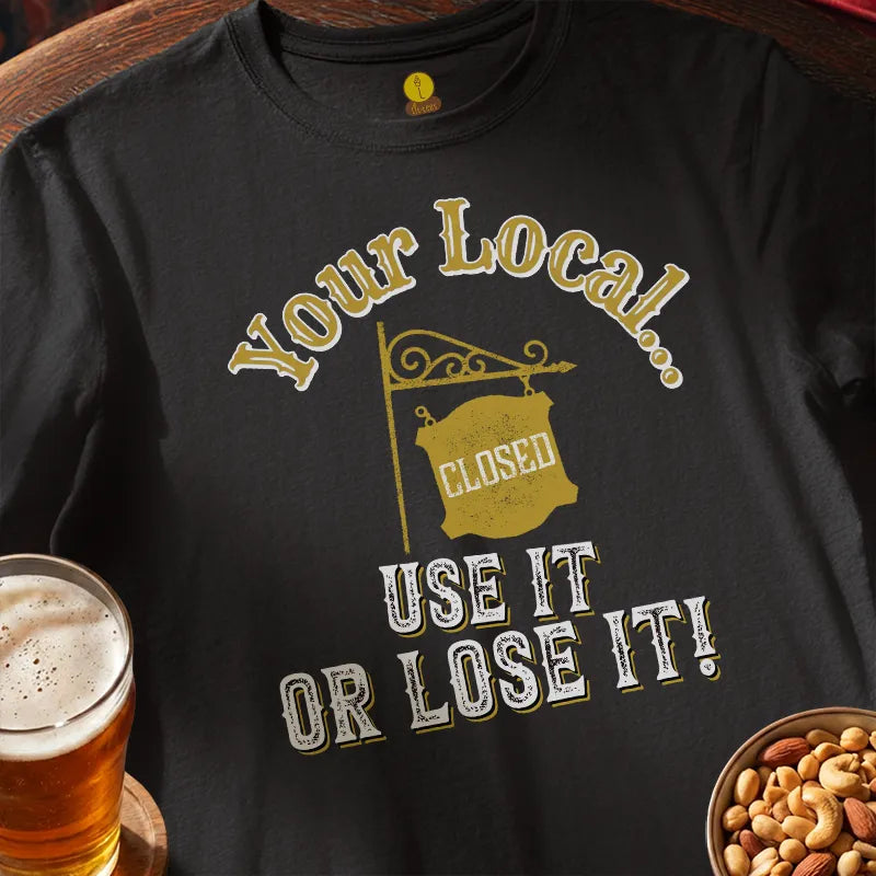 Your Local.... Use it or Lose it!