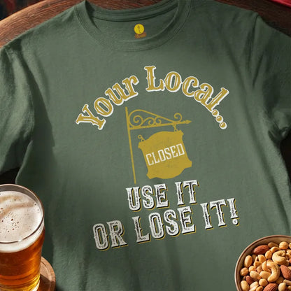 Your Local.... Use it or Lose it!